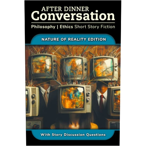 Alexis Dubon,David Shultz,A M Entracte After Dinner Conversation - Nature of Reality (After Dinner Conversation - Themes)