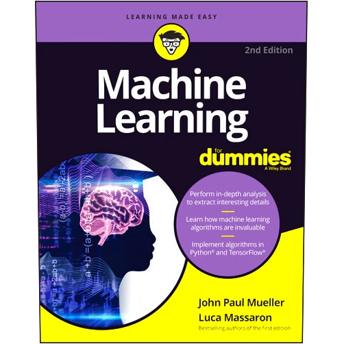 John Paul Mueller,Luca Massaron Machine Learning For Dummies