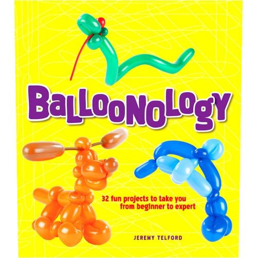 By Jeremy Telford (Author) Balloonology