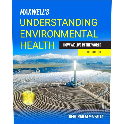 By Deborah Alma Falta (Author) Format: Kindle Edition Maxwell's Understanding Environmental Health: How We Live in the World