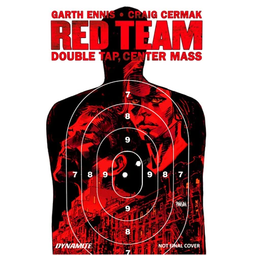 By Garth Ennis (Author), Craig Cermak (Artist) Garth Ennis' Red Team Volume 2: Double Tap, Center Mass (GARTH ENNIS RED TEAM TP)