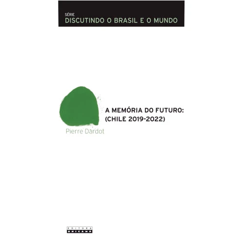 Portuguese Edition by PIERRE DARDOT (Author) A MEMÓRIA DO FUTURO