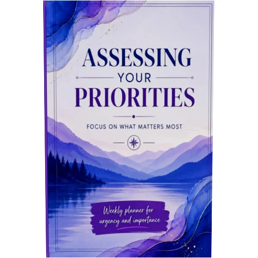 By Ms Ashly Place (Author) Assessing Your Priorities: Weekly planner for urgency and importance