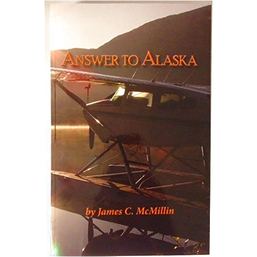 By James C. McMillin (Author), Vered R. Mares (Illustrator) Answer To Alaska