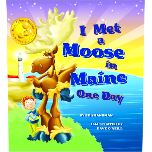Edward Shankman I Met a Moose in Maine One Day