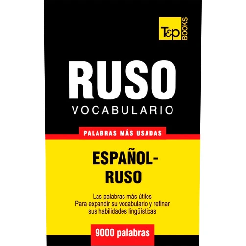 Spanish Edition by Andrey Taranov (Author) Vocabulario español-ruso - 9000 palabras más usadas (Spanish collection) (Spanish Edition)