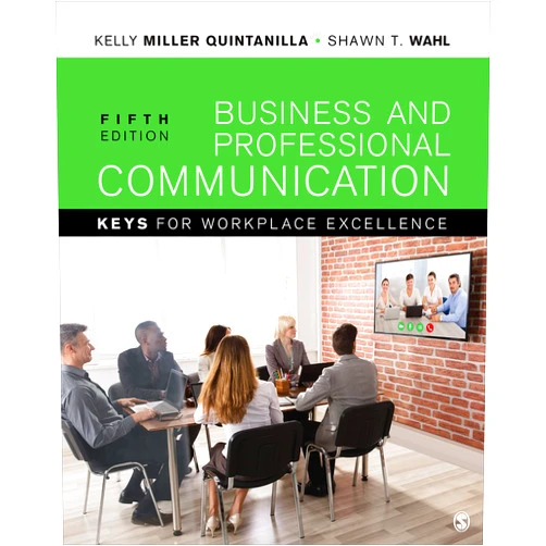 By Kelly Miller (Author), Shawn T. Wahl (Author) Business and Professional Communication: KEYS for Workplace Excellence