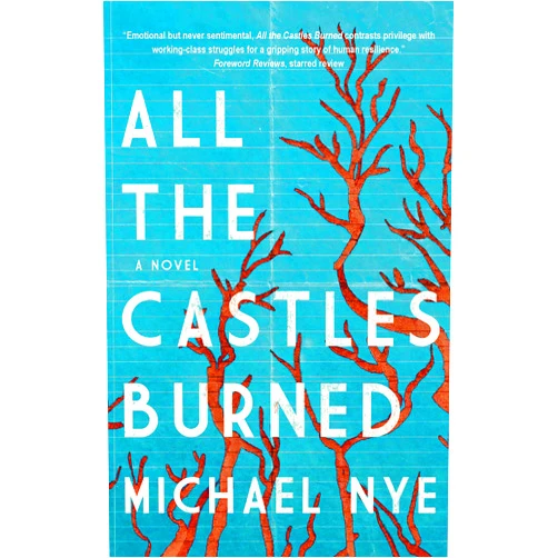 Michael Nye All the Castles Burned
