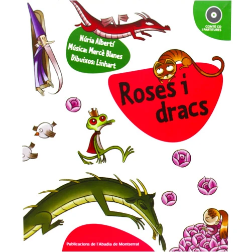 Catalan Edition by Núria Albertí Martínez de Velasco (Author), Francisco Torres Linhart (Illustrator), Mercè Blanes Adelantado (Composer) & 1 more Roses i dracs (Lletra & música) (Catalan Edition)