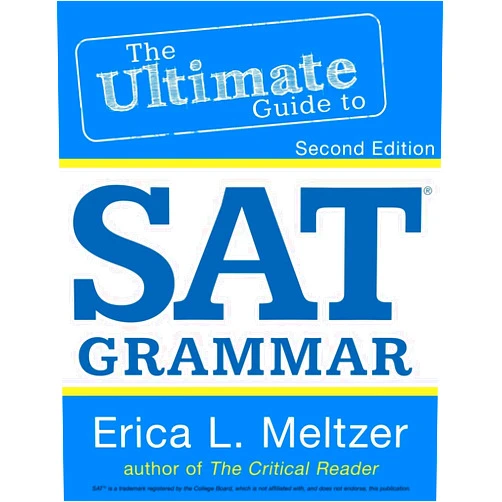 By Erica Meltzer (Author) 2nd Edition, The Ultimate Guide to SAT Grammar