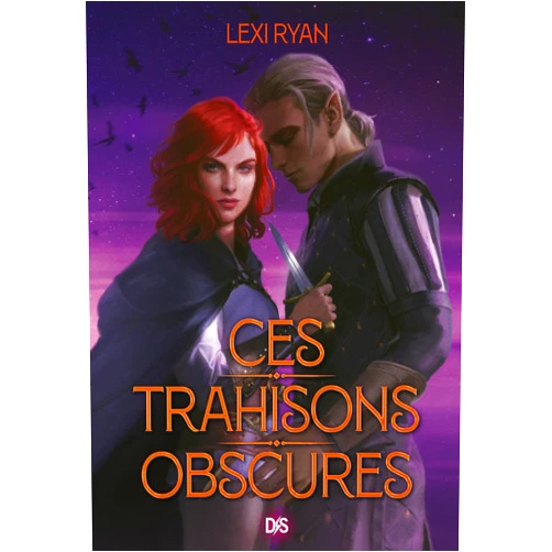 Lexi Ryan,Hélène Collon Ces trahisons obscures (e-book) - Tome 2 (French Edition)