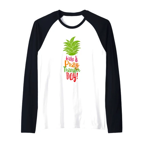 Infertility Awareness by Emmy Tees Co. Wake & Pray Transfer Day IVF Awareness Pineapple Infertility Raglan Baseball Tee
