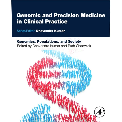 Dhavendra Kumar,Ruth Chadwick Genomics, Populations, and Society (Genomic and Precision Medicine in Clinical Practice)