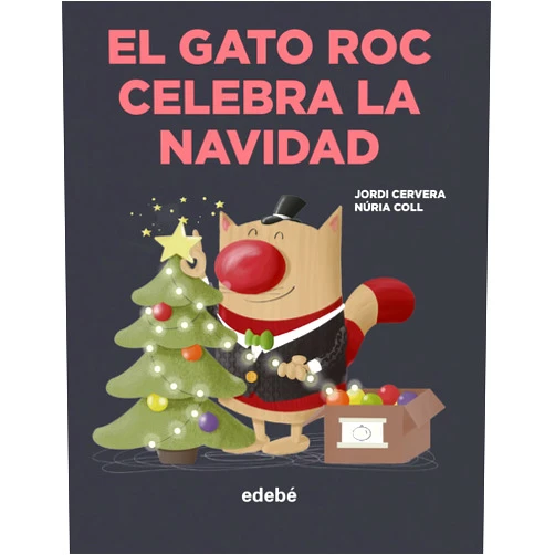 Spanish Edition by Jordi Cervera i Nogués (Author), Nuria Coll (Illustrator, Cover Art) EL GATO ROC CELEBRA LA NAVIDAD