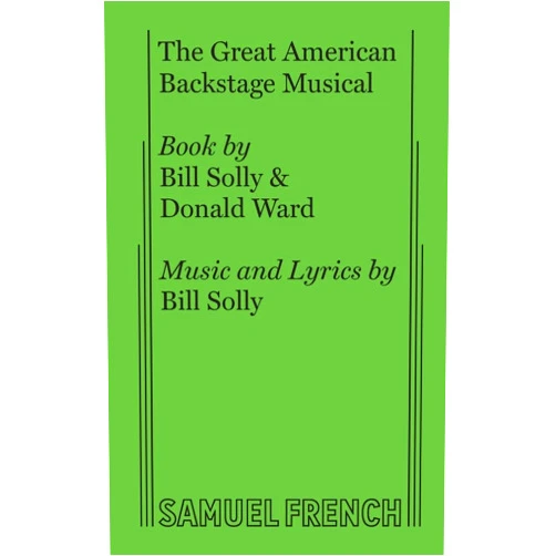 Donald Ward,Bill Solly The Great American Backstage Musical