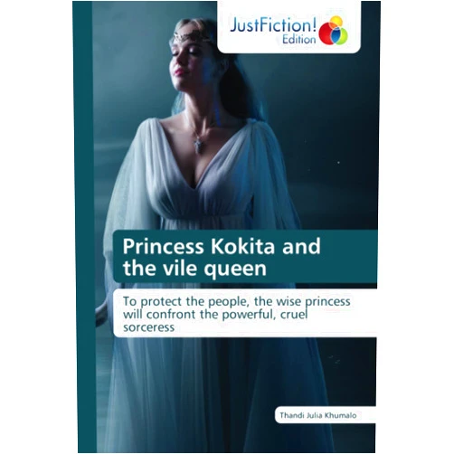 By Thandi Julia Khumalo (Author) Princess Kokita and the vile queen: To protect the people, the wise princess will confront the powerful, cruel sorceress