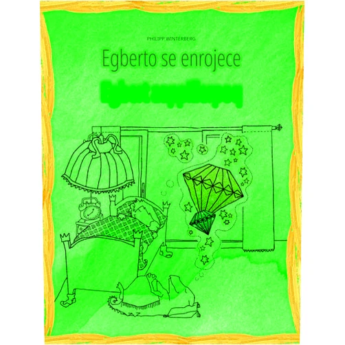 Philipp Winterberg,Kristina Mørch Hendriksen,Andrés Rodas Vélez,Manuel Bernal Márquez Egberto se enrojece/Egbert aappillerpoq: Libro infantil ilustrado español-groenlandés (Edición bilingüe) (español-groenlandés (Spanish-Greenlandic): 💬💬 ... Tu escudo interior nº 1) (Spanish Edition)