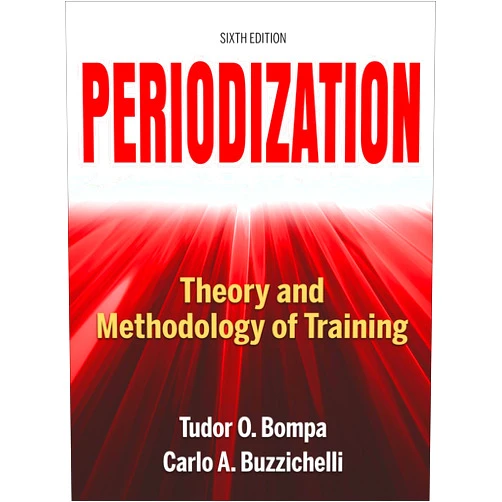 Tudor O. Bompa,Carlo Buzzichelli Periodization: Theory and Methodology of Training