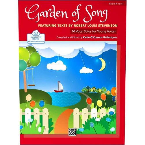 Katie O'Connor-Ballantyne Garden of Song: 10 Vocal Solos for Young Voices Featuring Texts by Robert Louis Stevenson
