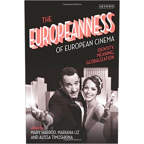 By Alissa Timoshkina (Author), unknown author (Author) The Europeanness of European Cinema: Identity, Globalisation, Meaning (International Library of the Moving Image) by Alissa Timoshkina (2015-02-26)