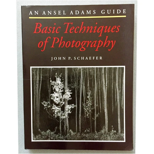 By John P Schaefer (Author) An Ansel Adams Guide: Basic Techniques of Photography