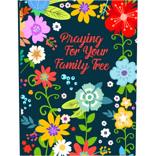 FrankLynn Rae Praying For Your Family Tree: Intercessory Prayer Journal