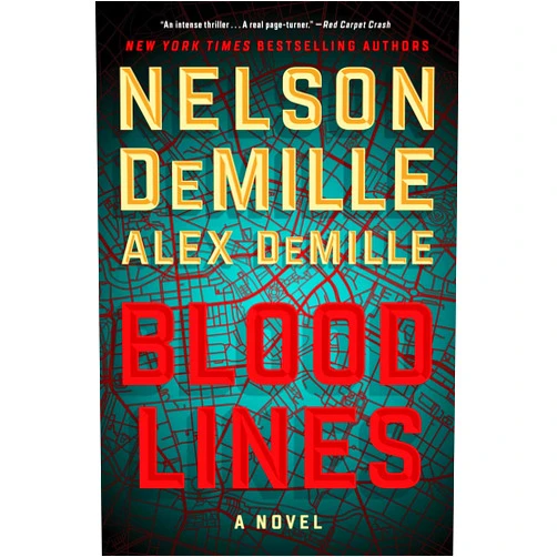 By Nelson DeMille (Author), Alex DeMille (Author) Format: Kindle Edition Blood Lines (Scott Brodie & Maggie Taylor Series Book 2)