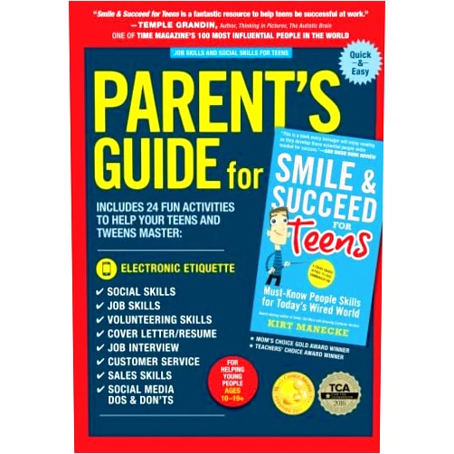 Kirt Manecke Parent's Guide for Smile & Succeed for Teens: Job Skills and Social Skills for Teens