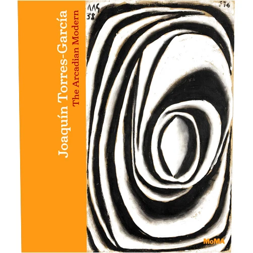 By Luis Pérez-Oramas (Editor), Joaquin Torres-Garcia (Artist), Alexander Alberro (Contributor), Sergio Chejfec (Contributor), Estrella de Diego (Contributor), Geaninne Gutiérrez-Guimarães (Contributor) & 3 more Joaquín Torres-García: The Arcadian Modern