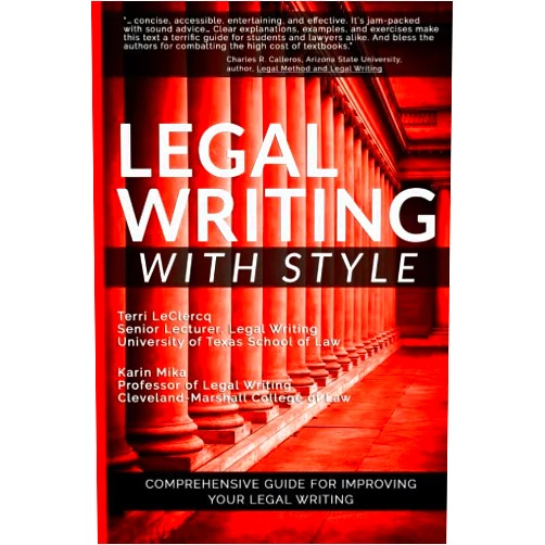 Terri LeClercq,Karin Mika Legal Writing with Style