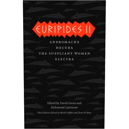 By . Euripides (Author), Mark Griffith (Editor, Translator), Glenn W. Most (Editor, Translator), David Grene (Editor, Translator), Richmond Lattimore (Editor, Translator) & 2 more Euripides II: Andromache, Hecuba, The Suppliant Women, Electra (The Complete Greek Tragedies)