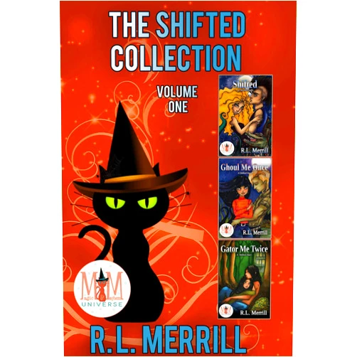 R.L. Merrill The Shifted Collection: Magic and Mayhem Universe