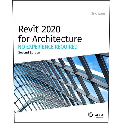 By Eric Wing (Author) Revit 2020 for Architecture: No Experience Required