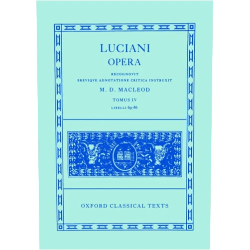 By Lucian (Author), M. D. Macleod (Editor) Opera (Oxford Classical Texts)