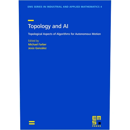 By Michael Farber (Editor) Topology and AI
