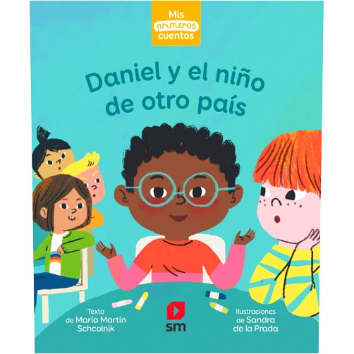 María Martín Schcolnik,Sandra de la Prada López Daniel y el niño de otro país