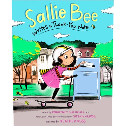 Susan Verde,Courtney Sheinmel,Heather Ross Sallie Bee Writes a Thank-You Note: A Picture Book