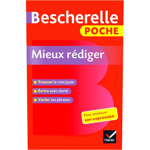 Adeline Lesot Bescherelle poche Mieux rédiger: L'essentiel pour améliorer son expression (Bescherelle références) (French Edition)