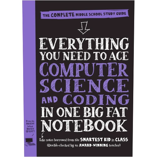 Workman Publishing,Grant Smith Everything You Need to Ace Computer Science and Coding in One Big Fat Notebook: The Complete Middle School Study Guide (Big Fat Notebooks)