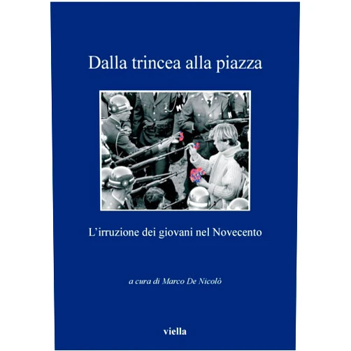 Italian Edition by Autori Vari (Author), Marco De Nicolò (Editor) Format: Kindle Edition Dalla trincea alla piazza: L’irruzione dei giovani nel Novecento (I libri di Viella Vol. 117) (Italian Edition)