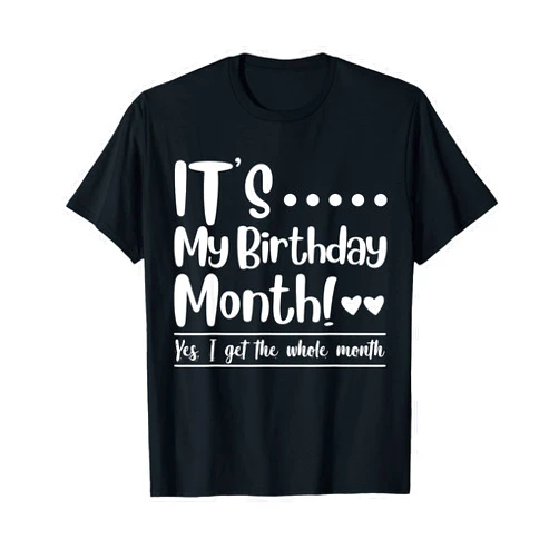 Birthday Squad Monthly Kid Boy and Girl Funny Its My Birthday King Month I Get the Whole Gifts Party T-Shirt