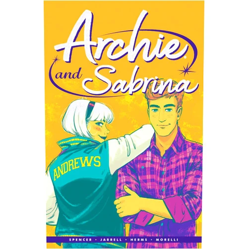Nick Spencer,Mariko Tamaki,Jenn St-Onge Archie by Nick Spencer Vol. 2: Archie & Sabrina
