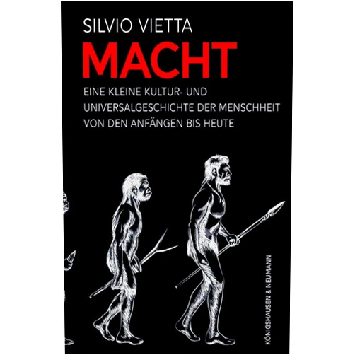 German Edition by Silvio Vietta (Author) Format: Kindle Edition Macht: Eine kleine Kultur- und Universalgeschichte der Menschheit von den Anfängen bis heute (German Edition)