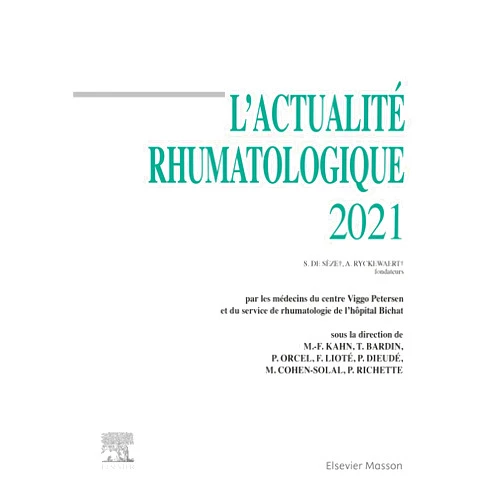 Marcel-Francis Kahn,Thomas Bardin,Philippe Orcel,Frédéric Lioté,Philippe Dieudé,Pascal Richette,Martine Cohen-Solal,Julia GOOSSENS,Félix Renaudin,Stéphanie Fabre,Johann Beaudreuil,Sébastien Ottaviani,David Zeitoun,Benjamin Salmon,Nathan Moreau,Thierry Schaeverbeke,Pierre-Antoine Juge,Hang Korng Ea,Alain Saraux,Jérémy Maillet,Laure Gossec,Guillermo Carvajal,Vanina Nicol,Yannick Allanore,Thomas Funck-Brentano,Emilie Chotard,Jean Sibilia,Frédéric Paycha,Antoine Ferenczi,Gilles Hayem,Valérie Bousson,Thomas Huet,Christophe Piat,Esther Ebstein,Aline Frazier-Mironer,Camille Blandin,Alain Meyer,Lucie Demaria,Jérôme Avouac,Henri Lellouche,Valérie Devauchelle-Pensec,Raphaël Borie,Elisabeth Palazzo,Augustin Latourte,Marine Forien,Jean-Denis Laredo,Marie Kostine,Virginie Simon L'actualité rhumatologique 2021 (French Edition)