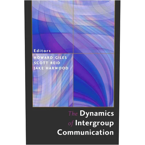 By Howard Giles (Editor), Scott Reid (Editor), Jake Harwood (Editor) & 0 more The Dynamics of Intergroup Communication (Language as Social Action)