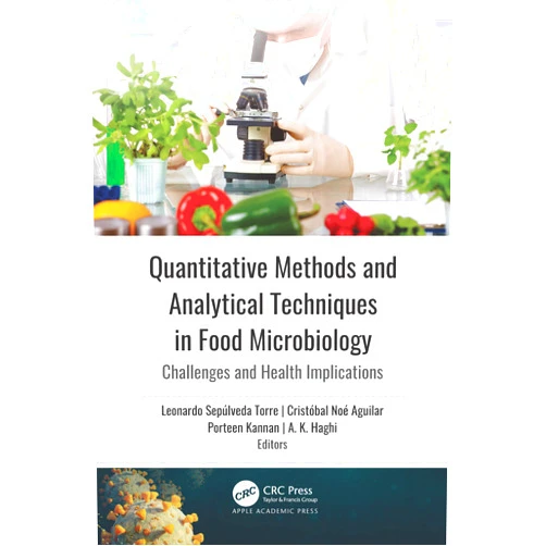 By Leonardo Sepúlveda Torre (Editor), Cristóbal Noé Aguilar (Editor), Porteen Kannan (Editor), A. K. Haghi (Editor) & 1 more Format: Kindle Edition Quantitative Methods and Analytical Techniques in Food Microbiology: Challenges and Health Implications