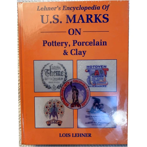 Lois Lehner Lehner's Encyclopedia Of US Marks On Pottery, Porcelain Clay
