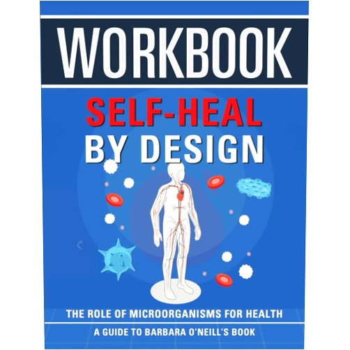 Companion Press Workbook: Self-Heal by Design: An Interactive Guide to Barbara O'Neill's Book
