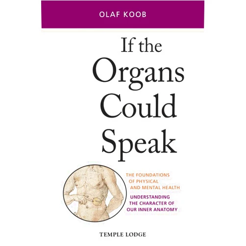 By Olaf Koob (Author), Volker Fintelmann MD (Foreword) If the Organs Could Speak: The Foundations of Physical and Mental Health: Understanding the Character of Our Inner Anatomy