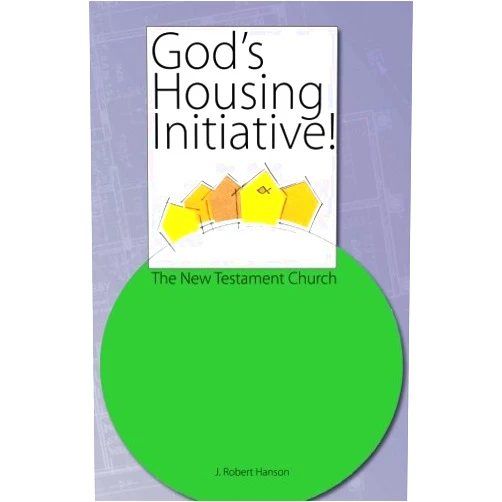 By J. Robert Hanson (Author) God's Housing Initiative!